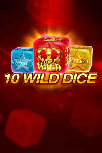Бесплатная игра 10 Wild Dice  | Вулкан Казино играть онлайн