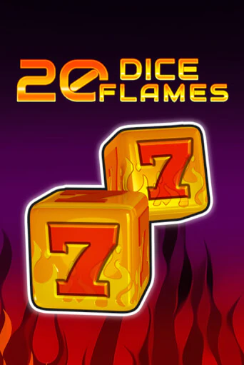 Бесплатная игра 20 Dice Flames   | Вулкан Казино играть онлайн