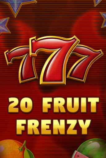 Бесплатная игра 20 Fruit Frenzy | Вулкан Казино играть онлайн