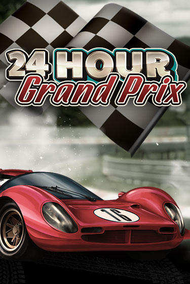 Бесплатная игра 24 Hour Grand Prix | Вулкан Казино играть онлайн