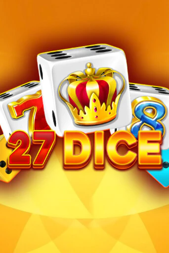 Бесплатная игра 27 Dice | Вулкан Казино играть онлайн