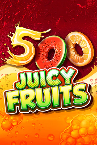 Бесплатная игра 500 Juicy Fruits | Вулкан Казино играть онлайн