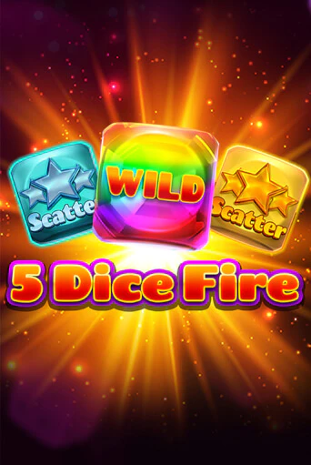 Бесплатная игра 5 Dice Fire | Вулкан Казино играть онлайн