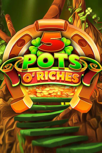 Бесплатная игра 5 Pots O' Riches | Вулкан Казино играть онлайн