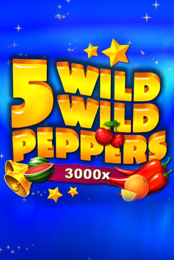Бесплатная игра 5 Wild Wild Peppers | Вулкан Казино играть онлайн