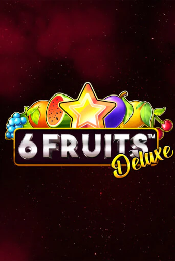 Бесплатная игра 6 Fruits Deluxe | Вулкан Казино играть онлайн