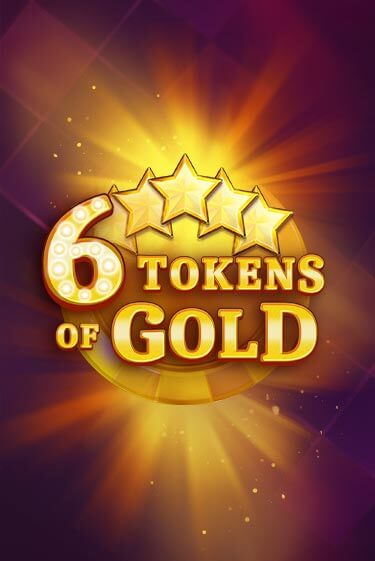 Бесплатная игра 6 Tokens of Gold | Вулкан Казино играть онлайн
