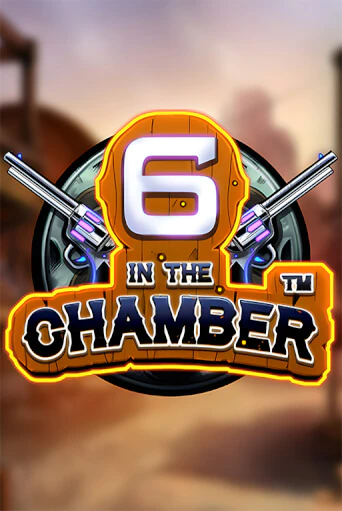 Бесплатная игра 6 in the Chamber | Вулкан Казино играть онлайн