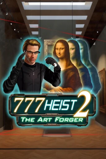 Бесплатная игра 777 Heist 2 The Art Forger | Вулкан Казино играть онлайн