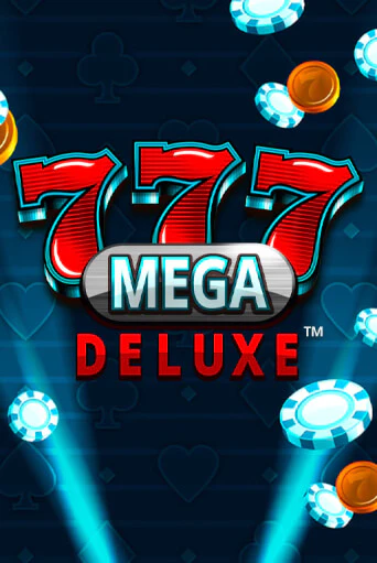 Бесплатная игра 777 Mega Deluxe™ | Вулкан Казино играть онлайн