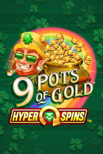 Бесплатная игра 9 Pots of Gold™ HyperSpins™ | Вулкан Казино играть онлайн