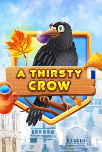 Бесплатная игра A Thirsty Crow | Вулкан Казино играть онлайн