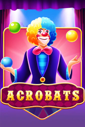 Бесплатная игра Acrobats | Вулкан Казино играть онлайн