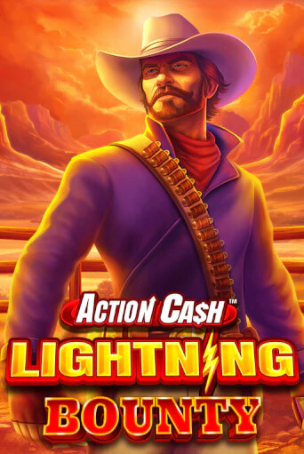 Бесплатная игра Action Cash™ Lightning Bounty | Вулкан Казино играть онлайн