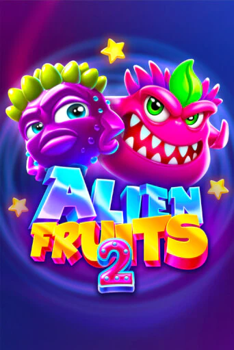 Бесплатная игра Alien Fruits 2 | Вулкан Казино играть онлайн