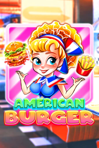Бесплатная игра American Burger | Вулкан Казино играть онлайн