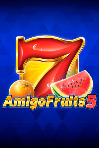Бесплатная игра Amigo Fruits 5 | Вулкан Казино играть онлайн