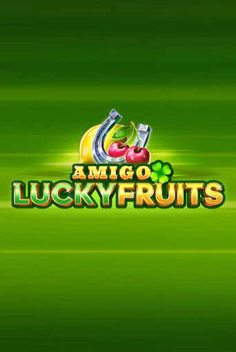 Бесплатная игра Amigo Lucky Fruits: Pin Win | Вулкан Казино играть онлайн