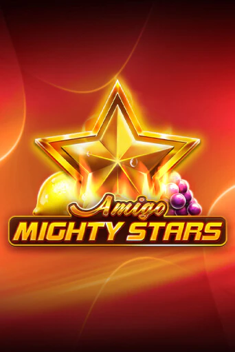 Бесплатная игра Amigo Mighty Stars | Вулкан Казино играть онлайн
