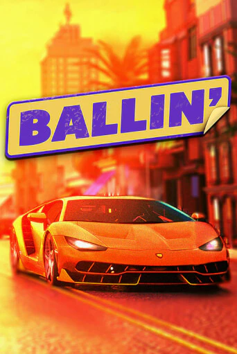 Бесплатная игра Ballin | Вулкан Казино играть онлайн