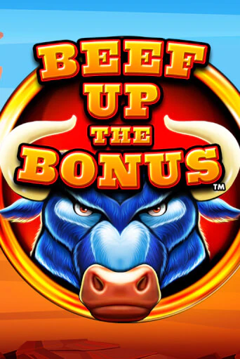 Бесплатная игра Beef Up the Bonus™ | Вулкан Казино играть онлайн
