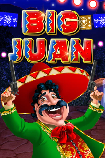 Бесплатная игра Big Juan | Вулкан Казино играть онлайн