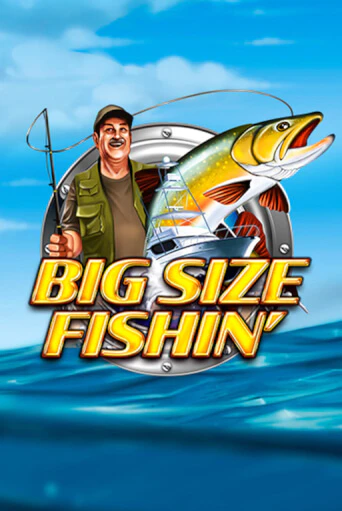 Бесплатная игра Big Size Fishin | Вулкан Казино играть онлайн