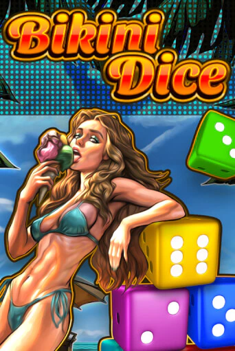 Бесплатная игра Bikini Dice | Вулкан Казино играть онлайн