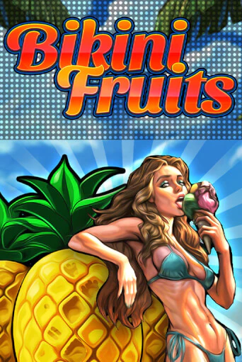 Бесплатная игра Bikini Fruits | Вулкан Казино играть онлайн
