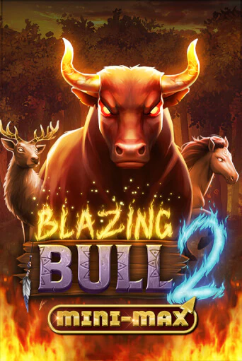 Бесплатная игра Blazing Bull 2 Mini Max | Вулкан Казино играть онлайн