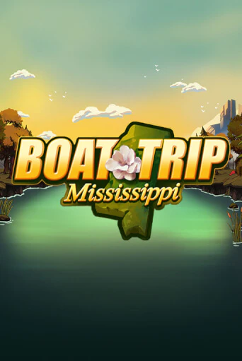 Бесплатная игра Boat Trip Mississippi | Вулкан Казино играть онлайн