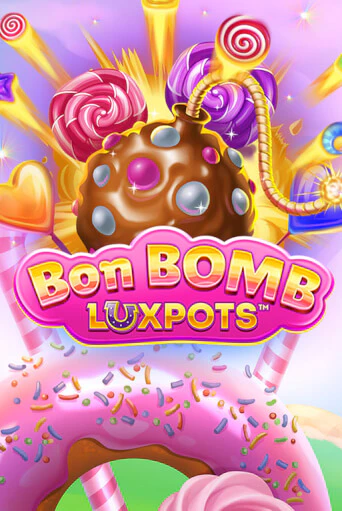 Бесплатная игра Bon Bomb Luxpots | Вулкан Казино играть онлайн