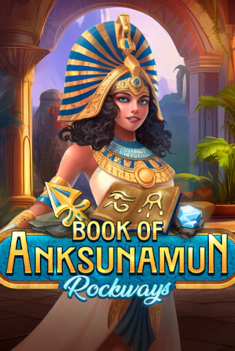 Бесплатная игра Book Of Anksunamun Rockways | Вулкан Казино играть онлайн