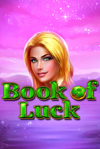 Бесплатная игра Book of Luck | Вулкан Казино играть онлайн