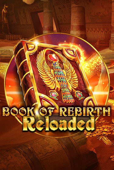 Бесплатная игра Book Of Rebirth Reloaded | Вулкан Казино играть онлайн