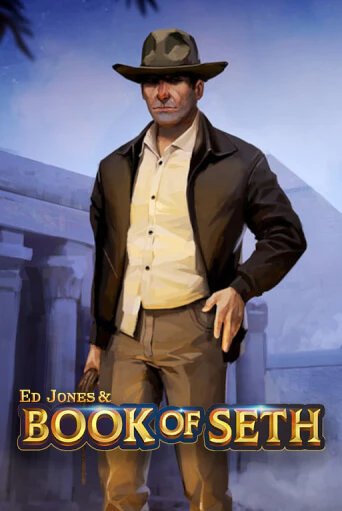 Бесплатная игра Ed Jones and Book of Seth | Вулкан Казино играть онлайн