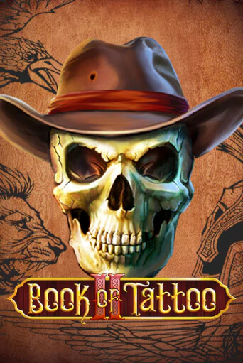 Бесплатная игра Book Of Tattoo II | Вулкан Казино играть онлайн