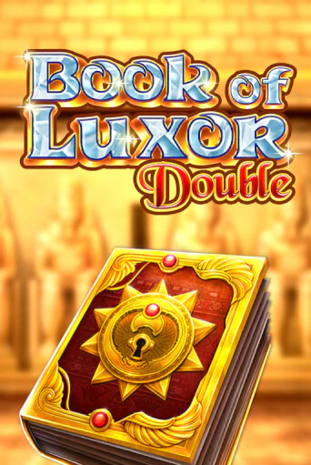 Бесплатная игра Book of Luxor Double | Вулкан Казино играть онлайн