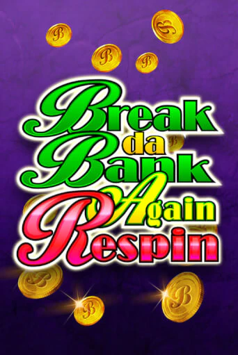 Бесплатная игра Break Da Bank Again Respin | Вулкан Казино играть онлайн
