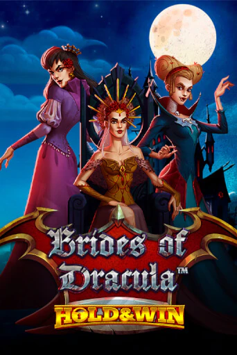 Бесплатная игра Brides of Dracula Hold & Win | Вулкан Казино играть онлайн