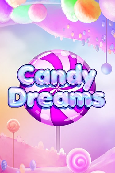 Бесплатная игра Candy Dreams | Вулкан Казино играть онлайн