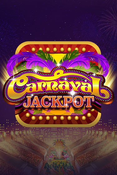 Бесплатная игра Carnaval Jackpot | Вулкан Казино играть онлайн