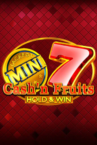 Бесплатная игра Cash'n Fruits Hold and Win | Вулкан Казино играть онлайн