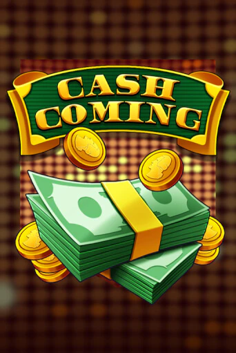 Бесплатная игра Cash Coming | Вулкан Казино играть онлайн