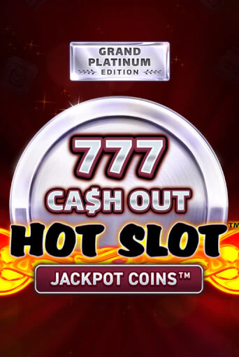 Бесплатная игра Hot Slot: 777 Cash Out Grand Platinum Edition | Вулкан Казино играть онлайн