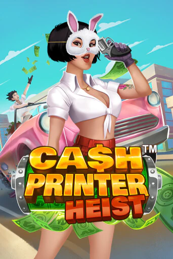 Бесплатная игра Cash Printer Heist™ | Вулкан Казино играть онлайн