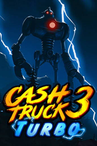 Бесплатная игра Cash Truck 3 Turbo | Вулкан Казино играть онлайн