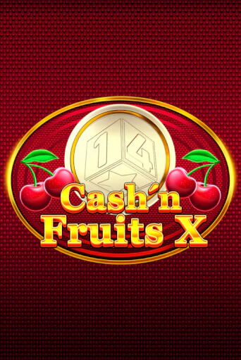 Бесплатная игра Cash'n Fruits X | Вулкан Казино играть онлайн