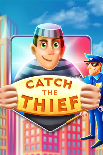 Бесплатная игра Catch The Thief | Вулкан Казино играть онлайн