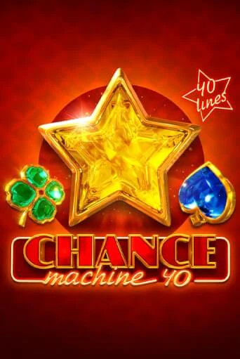 Бесплатная игра Chance Machine 40 | Вулкан Казино играть онлайн